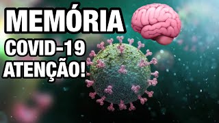 NEVOA MENTAL APÓS COVID-19: MEMÓRIA E CONCENTRAÇÃO COMPROMETIDAS