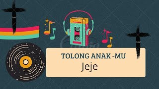 LAGU TOLONG ANAK-MU || Jeje Slebew || LAGI ROHANI 2022