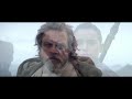 The Last Jedi  A Tribute to Luke Skywalker [40th Anniversary Celebration]