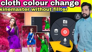 Cloth & Background Color Change || Colour Grading Video Editing in Kinemaster | Kinemaster Editing