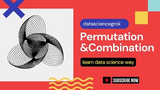 Learn Permutations and Combinations in Data Science Way | @datasciencegrok  | #datascience #python