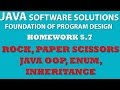 Java 5-7: Rock Paper Scissors (Enum, Inheritance, Java OOP)