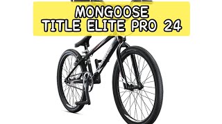 第47回 【初心者ＢＭＸ選び】 MONGOOSE TITLE ELITE PRO 24編 大人初心者のダートコース用ＢＭＸ選びの参考に 《8131 TV》20年11月3日収録