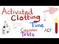 activated clotting time act coagulation tests labs 🧪