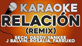 KARAOKE (Relación Remix - Sech, Daddy Yankee, J Balvin, Rosalía, Farruko)