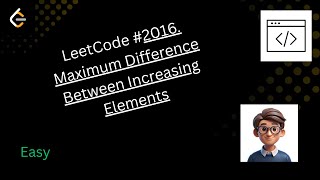 LeetCode 2016: Maximum Difference Between Increasing Elements | Java Solution