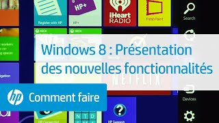 Windows 8 : Présentation des nouvelles fonctionnalités