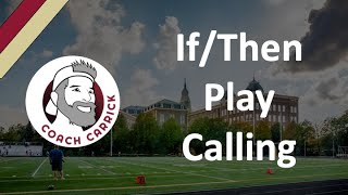 If/Then Play Calling