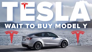 Wait To Buy Tesla Model Y | It's Coming Back