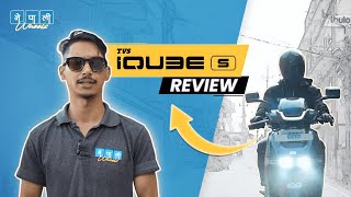 TVS iQube S Electric Scooter | Full Review | Nepali Wheels