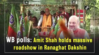 WB polls: Amit Shah holds massive roadshow in Ranaghat Dakshin