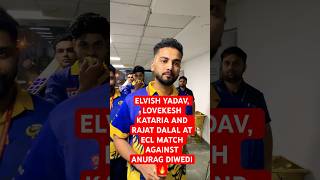 Elvish Yadav, Lovekesh Kataria, Rajat Dalal ECL match against Anurag Diwedi || #elvishyadav #ecl