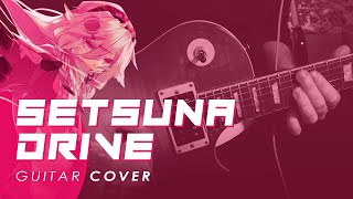 IA - Setsuna Drive / セツナドライブ [GUITAR COVER]