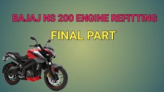 Bajaj NS 200 ENGINE REFITTING final part/தமிழ்..