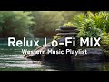 【playlist】Relux  music| 【洋楽】最高に落ち着く音楽