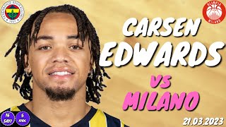 CARSEN EDWARDS MILANO MAÇI PERFORMANSI 🔥 - Fenerbahçe Beko Milano Basketbol 21 03 2023 1080p