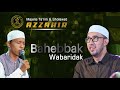 Bahebbak Wabaridak - Azzahir 2022 - Habib Ali Zainal Abidin Assegaf