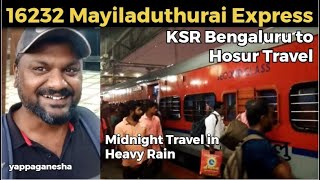 16232 Mysuru - Mayiladuturai Express | KSR Bengaluru To Hosur Railway Station Travel | #irtctc