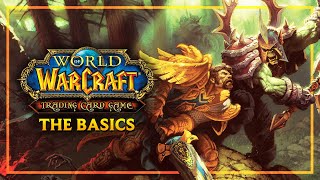 The World of Warcraft TCG - The Basics