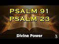 PSALM 91 & PSALM 23 The Two Most Powerful Prayers In The Bible