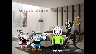 Asriel Dreemurr fixes Mugman's room/Rewarded/The Devil gets Grounded and Punished