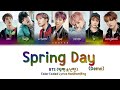 BTS (방탄소년단) '봄날 (Spring Day)' (Demo by: codtan) Lyrics (Color Coded Han|Rom|Eng)