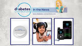 In the News.. Islet cell implant update, BG check with radio waves, preschool T1D detection \u0026 more!