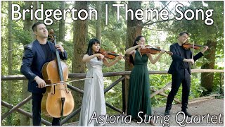 Bridgerton | Intro Theme Song | Astoria String Quartet Cover