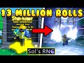 WHAT 13 MILLION ROLLS GETS YOU ON SOLS RNG!