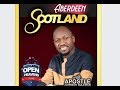 Open Heaven: ABERDEEN, SCOTLAND // Day 1 Morning Session with Apostle Suleman