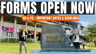 Christ University Application Forms OPEN NOW - UG \u0026 PG Important Dates \u0026 Deadlines