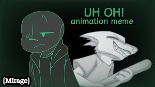 UH OH! // animation meme // Dreamtale