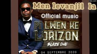 Blaze one - Men levanjil kap sove nanm nanAlbum PI LWEN KE LORIZON