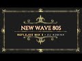 NEW WAVE 80S / MIX 03 REFLEJOS DJ ROBIN