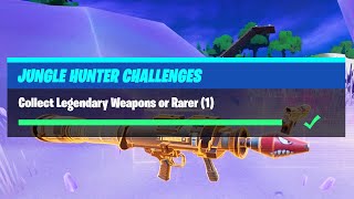 Collect Legendary Weapons or Rarer (1) - Fortnite Jungle Hunter Challenges
