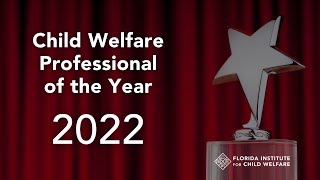 2022 Child Welfare Professional of the Year Awards