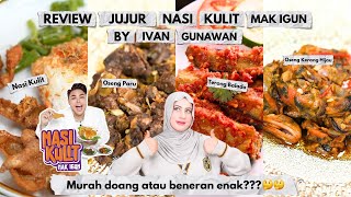 TASYI REVIEW JUJUR NASI KULIT MAK IGUN BY KA IVAN GUNAWAN - MURAH DOANG ATAU BENERAN ENAK??