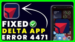 Delta App Error 4471 How To Fix Delta App Error 4471