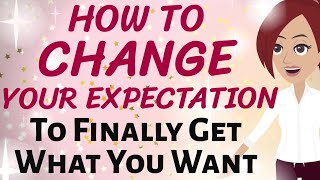 Abraham Hicks 🌟 HOW TO CHANGE YOUR EXPECTATION TO FINALLY GET WHAT YOU WANT! 🌟 Law of Attraction