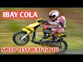 SPEED TEST BEAT 150 TU // JOKI : IBAY COLA