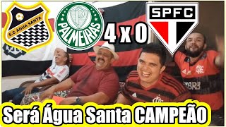 Será que Vai Água Santa x Palmeiras 4x0 São Paulo PALMEIRAS CAMPEÃO DO PAULISTÃO 2022 react