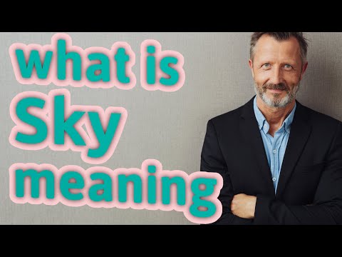 Sky Meaning of sky