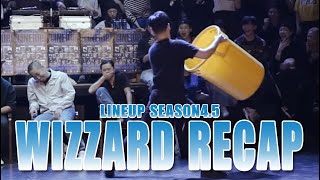 WIZZARD ㅣRECAP ㅣ2018 LINE UP SEASON 4.5