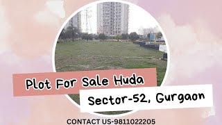 Plot For Sale Huda South-West Facing, Sector-52 Gurgaon | 9811022205 | #plotsale #sector52 #gurgaon