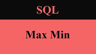 max min in sql | #sqlstarters