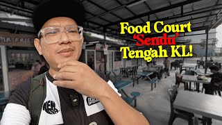 Food Court 'Sendu' Tengah KL Ini Perlukan Bantuan Anda!