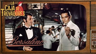 La Caja de Trovadores - Borsalino (1970)