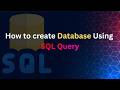 How to create database using SQL Query | #sqlserver #sql