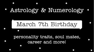 March 7th Birthday, The Intuitive Pisces, Pisces Sun Sign Astrology and Numerology Reading
