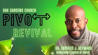 Dr. O.J. Heyward: Pivot Revival (I know it looked bad, but how do you see it now) 1/2/24